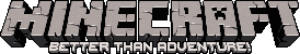 The Better Than Adventure logo, featuring the default Minecraft logo with "Better Than Adventure" written underneath in all caps.